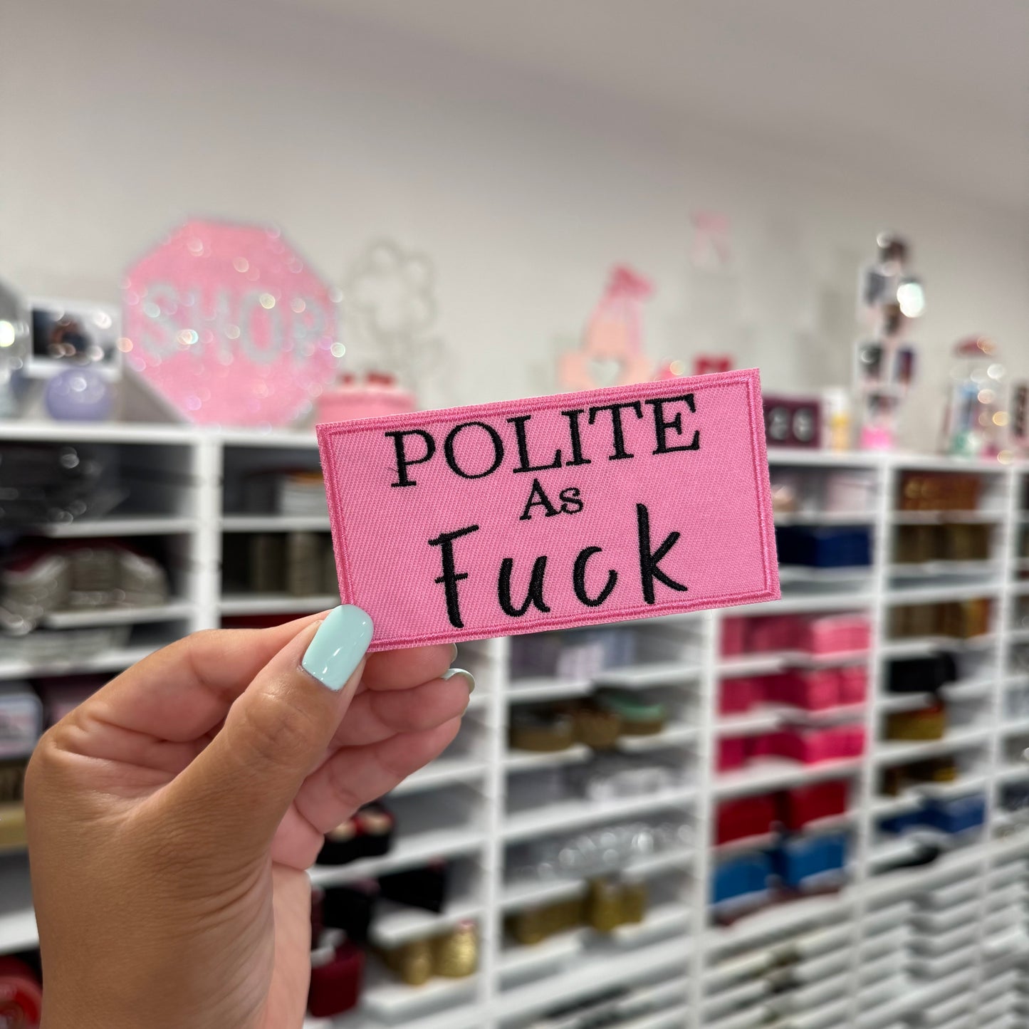 Polite As F*ck - Embroidered Patch