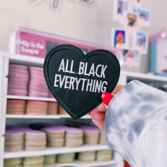 All Black Everything - Embroidered Patch