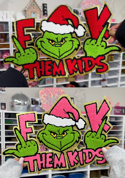 F**K Them Kids - Chenille Patch