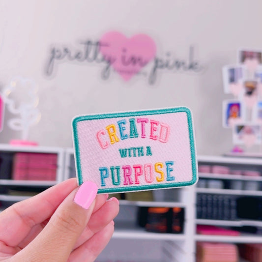 Created With A Purpose - Embroidered Patch