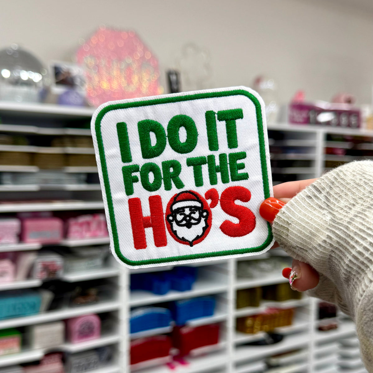 I Do It For The Ho's - Embroidered Patch