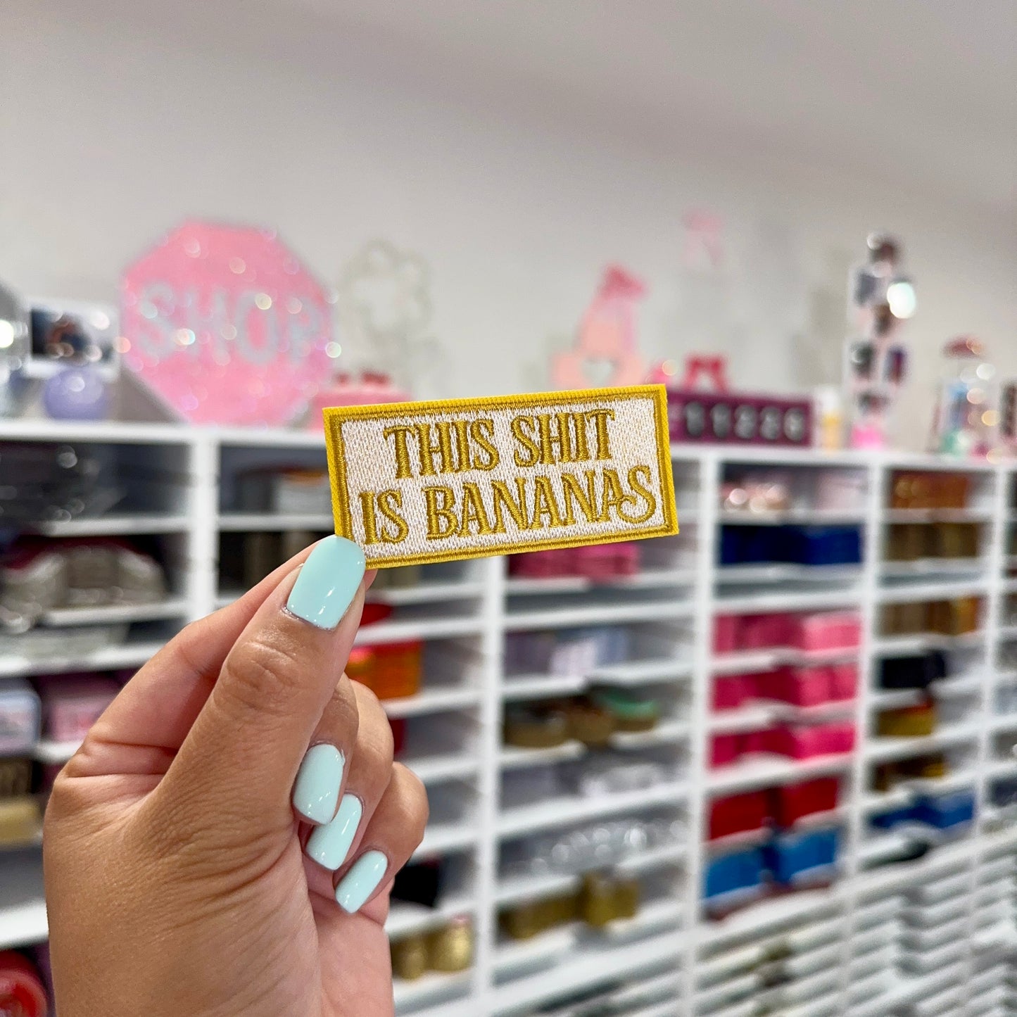 This Sh*t Is Bananas - Embroidered Patch