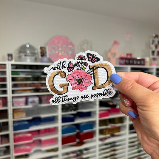 With God All Things Are Possible - Embroidered Patch