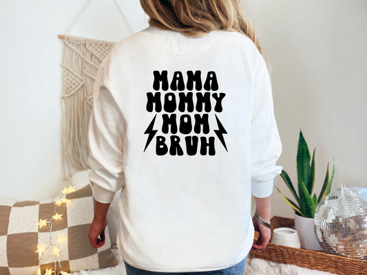 Mama Mommy Mom Bruh (Front AND Back)